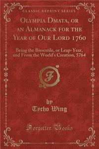 Olympia Domata, or an Almanack for the Year of Our Lord 1760