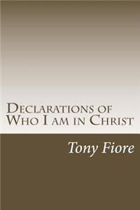 Declarations of Who I am in Christ
