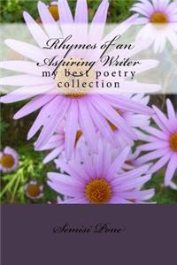 Rhymes of an Aspiring Writer my best poetry collection