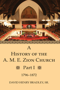 History of the A. M. E. Zion Church, Part 1