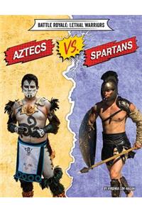 Aztecs vs. Spartans