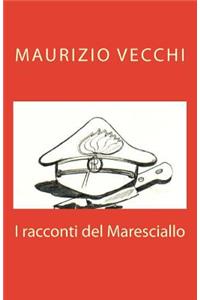 I racconti del Maresciallo