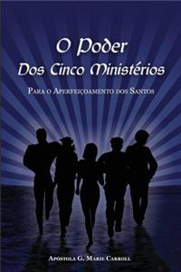 O Poder Dos Cinco Ministerios