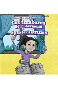 Tambores de Mi Hermana / My Sister's Drums