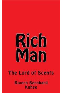 Rich Man The Lord of Scents