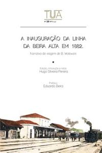 inauguracao da linha da Beira Alta em 1882