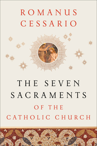 Seven Sacraments of the Catholic Church