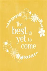 Pastel Chalkboard Journal - The Best Is Yet To Come (Yellow)