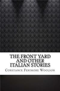The Front Yard and other Italian stories