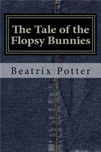 The Tale of the Flopsy Bunnies