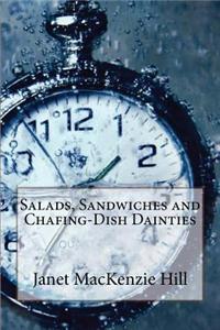 Salads, Sandwiches and Chafing-Dish Dainties