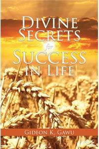 Divine Secrets for Success in Life