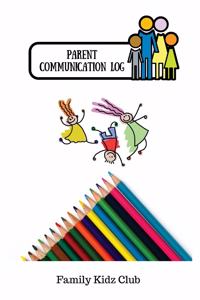 Parent Communication Log