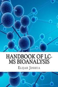 Handbook of LC-MS Bioanalysis