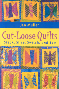 Cut-Loose Quilts - Print on Demand Edition