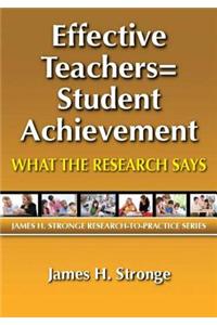 Effective Teachers=student Achievement