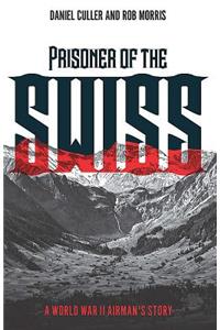 Prisoner of the Swiss