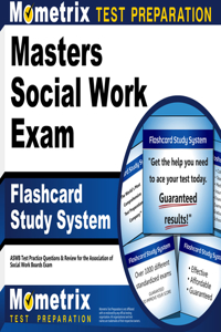 Masters Social Work Exam Flashcard Study System: Aswb Test Practice Questions & Review for the Association of Social Work Boards Exam