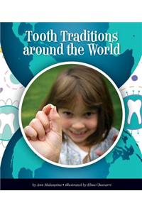 Tooth Traditions Around the World