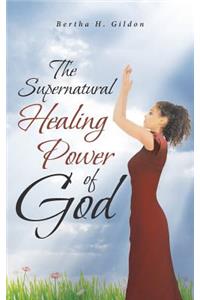 Supernatural Healing Power of God