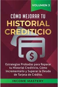 Como Mejorar Tu Historial Crediticio