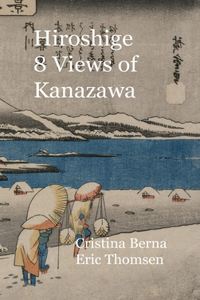 Hiroshige 8 Views of Kanazawa
