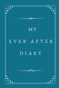 My Ever After Diary