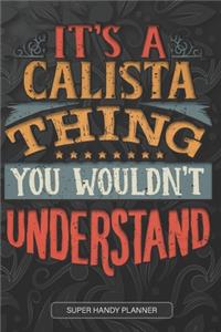 It's A Calista Thing You Wouldn't Understand