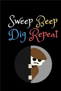 Sweep Beep Dig Repeat