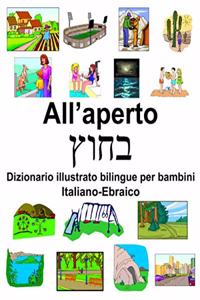 Italiano-Ebraico All'aperto Dizionario illustrato bilingue per bambini