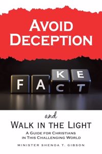 Avoid Deception and Walk in the Light