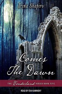 Comes the Dawn Lib/E