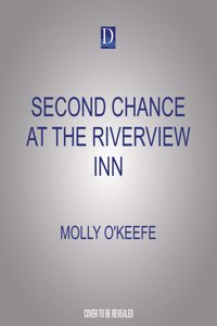 Second Chance at the Riverview Inn