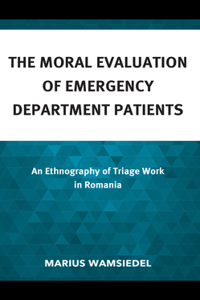 The Moral Evaluation of Emergency Department Patients