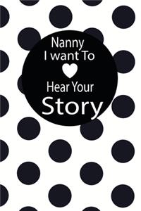 nanny I want to hear your story