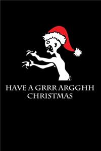 Have A Grrr Argghh Christmas