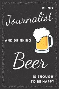 Journalist & Drinking Beer Notebook