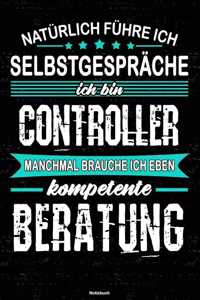 Natürlich führe ich Selbstgespräche ich bin Controller manchmal brauche ich eben kompetente Beratung Notizbuch