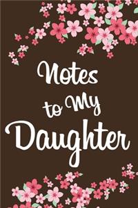 Notes To My Daughter