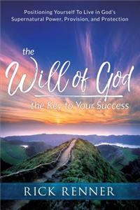 Will of God, the Key to Your Success