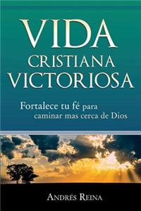 Vida Cristiana Victoriosa