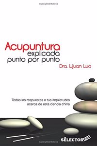 Acupuntura: Acupuntura Explicada Punto Por Punto