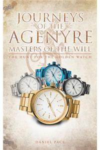 Journeys of the Agenyre-Masters of the Will