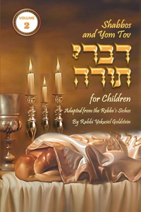 Shabbos and Yom Tov Divrei Torah for Children - Volume 2