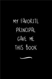 My Favorite Principal Gave Me This Book
