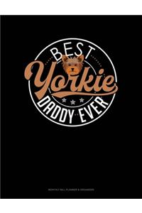 Best Yorkie Daddy Ever