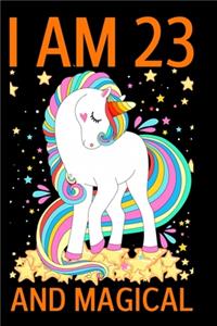 I Am 23 And Magical