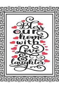 Bless Our Home with Love & Laughter