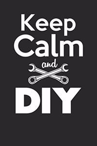 Keep calm and DIY
