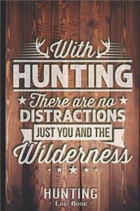 Hunting Log Book Journal for Hunter